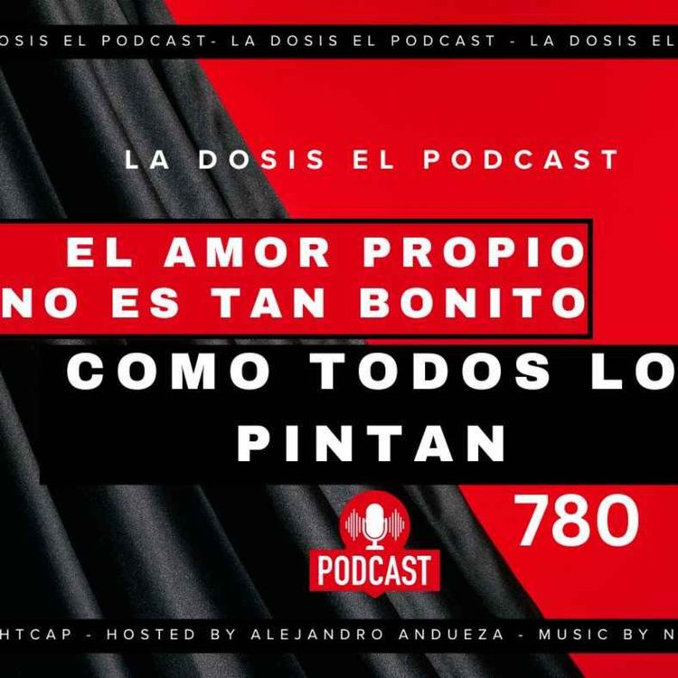 cover art for El famoso amor propio NO es tan bonito como todos lo pintan