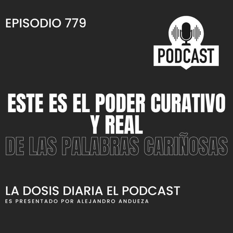 cover art for Este es el Poder curativo y real de las palabras cariñosas
