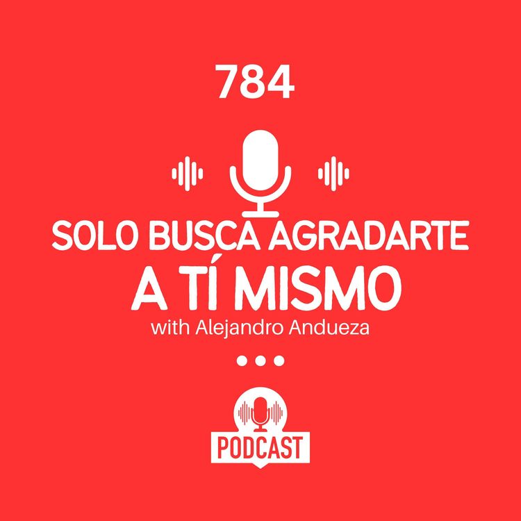 cover art for Solo busca agradarte a tí mismo