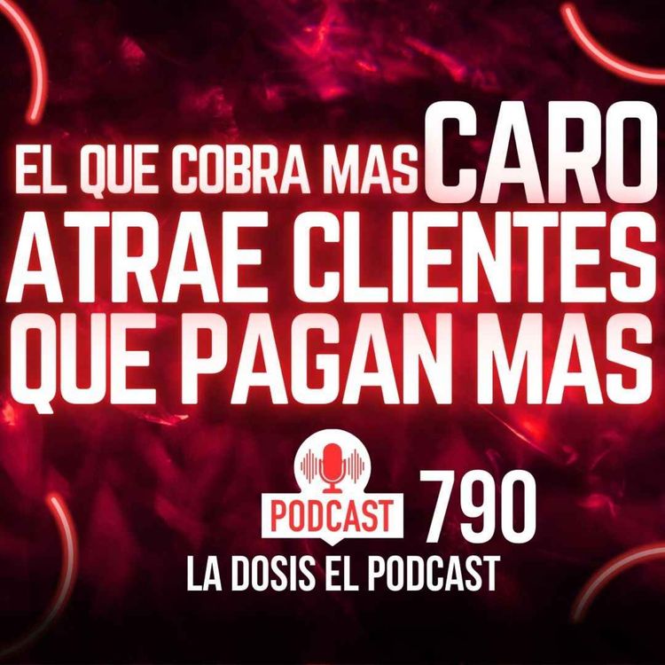 cover art for El que cobra más caro atrae clientes que pagan más