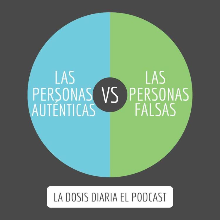 cover art for Las personas auténticas VS las personas Falsas