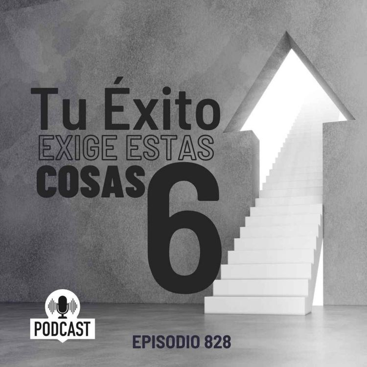 cover art for Tu Éxito exige estas 6 cosas