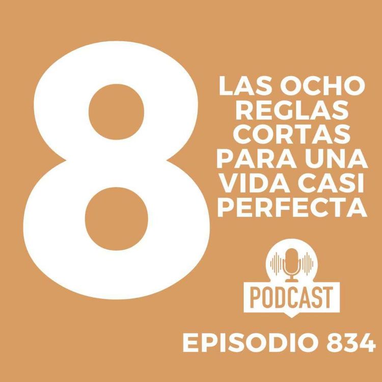 cover art for Las ocho reglas cortas para una vida casi perfecta!