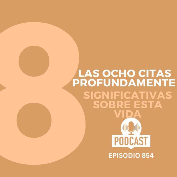 cover art for Las ocho citas profundamente significativas sobre esta vida