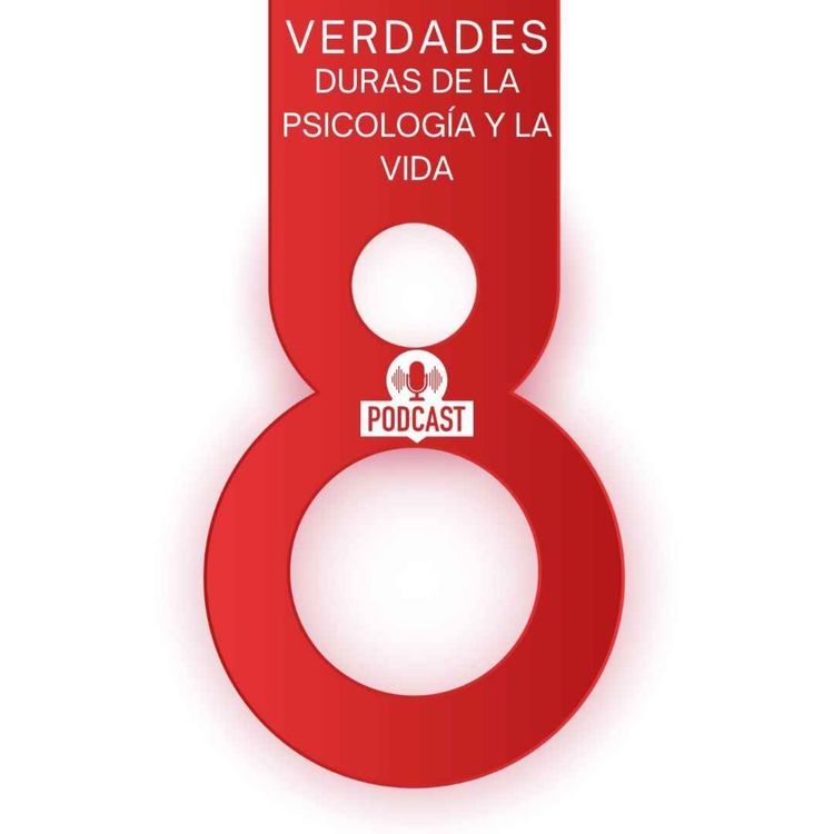 cover art for Estas son las verdades duras de la Psicología y la Vida