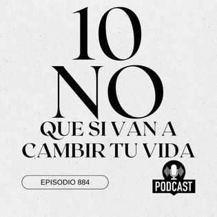 Estos son los 10 NO que si van a cambiar tu vida - La Dosis Diaria El ...