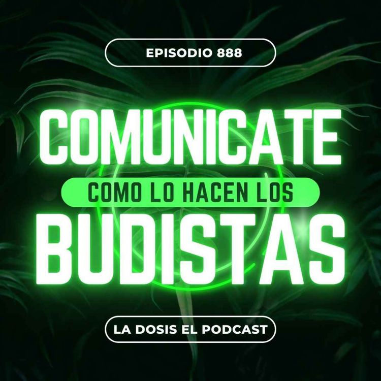cover art for Comunícate como lo hacen los Budistas