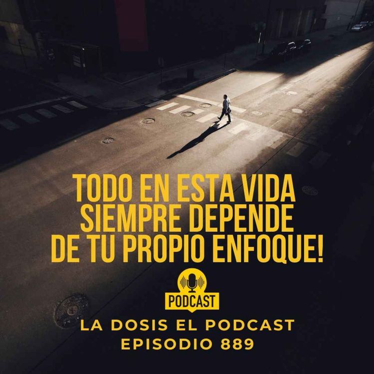 cover art for TODO en esta vida siempre depende de tu propio enfoque!