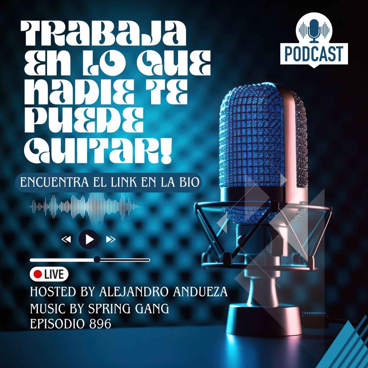cover art for Debes trabajar en lo que nadie te puede quitar