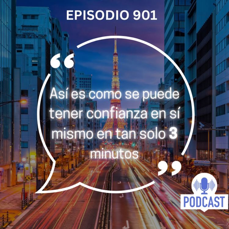 cover art for De esta manera se puede tener confianza en sí mismo en tan solo 3 minutos.