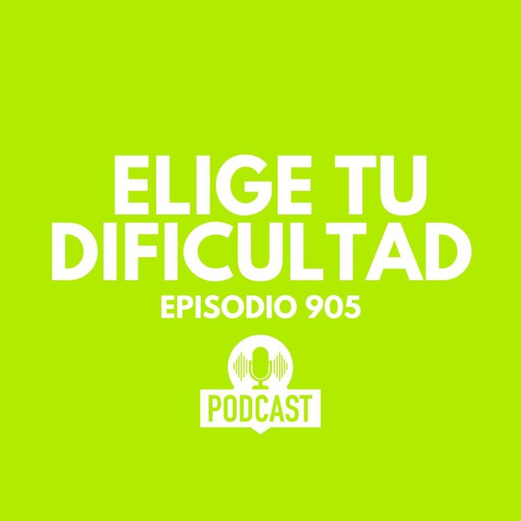 cover art for Elige tu Dificultad HOY!