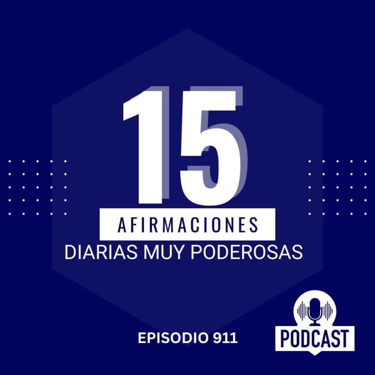 cover art for Aquí tienes 15 afirmaciones diarias muy poderosas