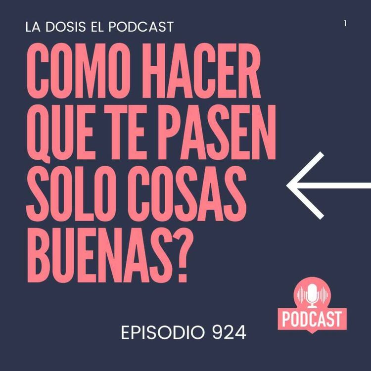 cover art for Como hacer que te pasen solo cosas buenas ?