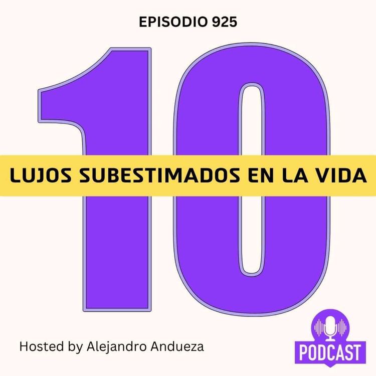 cover art for Conoce los 10 lujos subestimados en la Vida