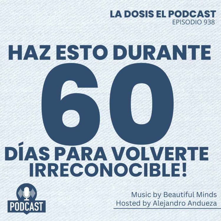 cover art for Atención: Haz esto durante 60 días para volverte IRRECONOCIBLE!