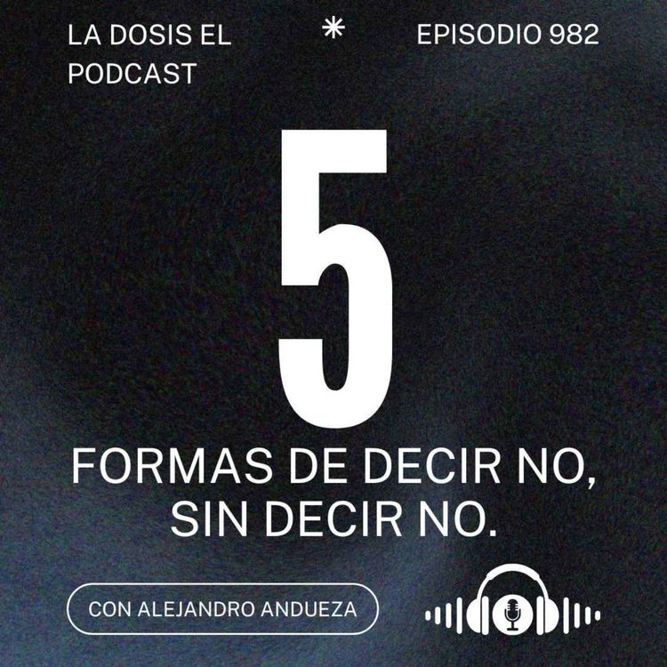cover art for Estas son las 5 formas de decir NO, sin decir NO.