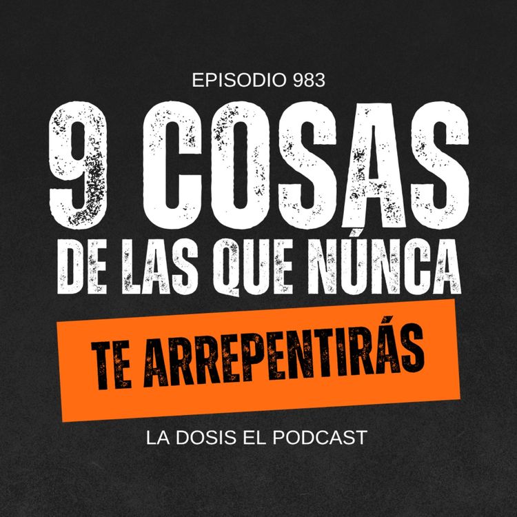 cover art for Nueve Cosas de las que núnca te arrepentirás