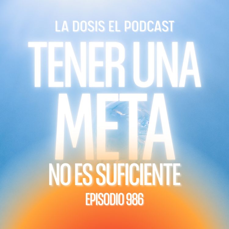 cover art for Sabías que tener una META, No es suficiente?