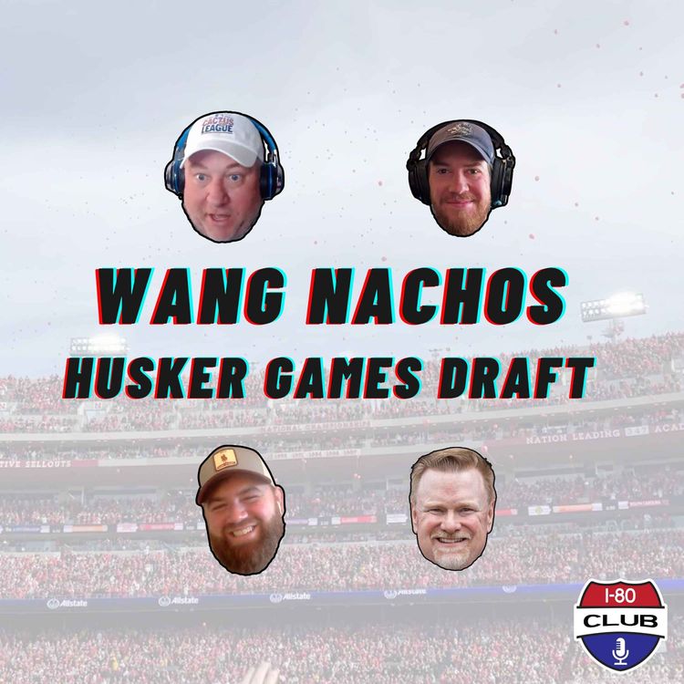 cover art for Husker Games Draft! | Wang Nachos (Preview)