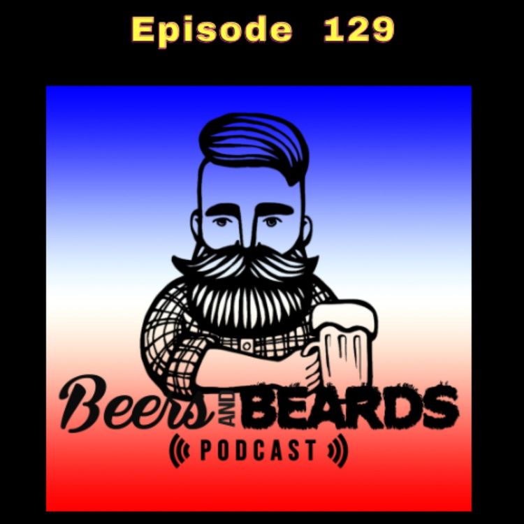 cover art for Beers and Beards Episode 129: Rhinegeist Hustle and Happy Dad Seltzer