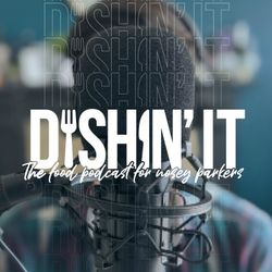 cover art for Dishin' It