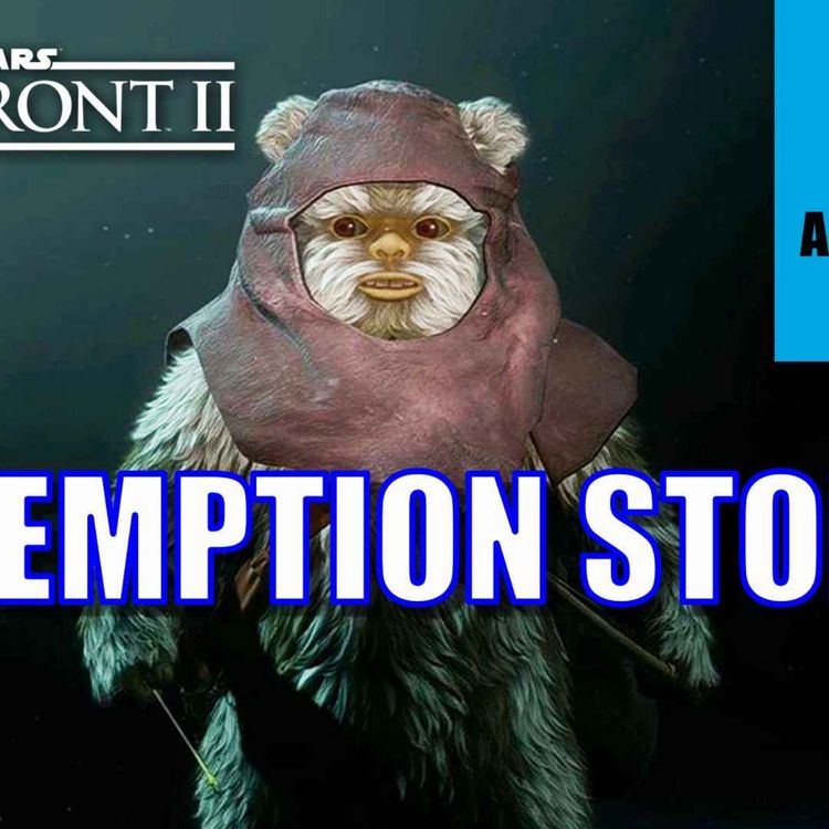 cover art for Star Wars: Battlefront 2 - A Redemption Story? | Episode #154