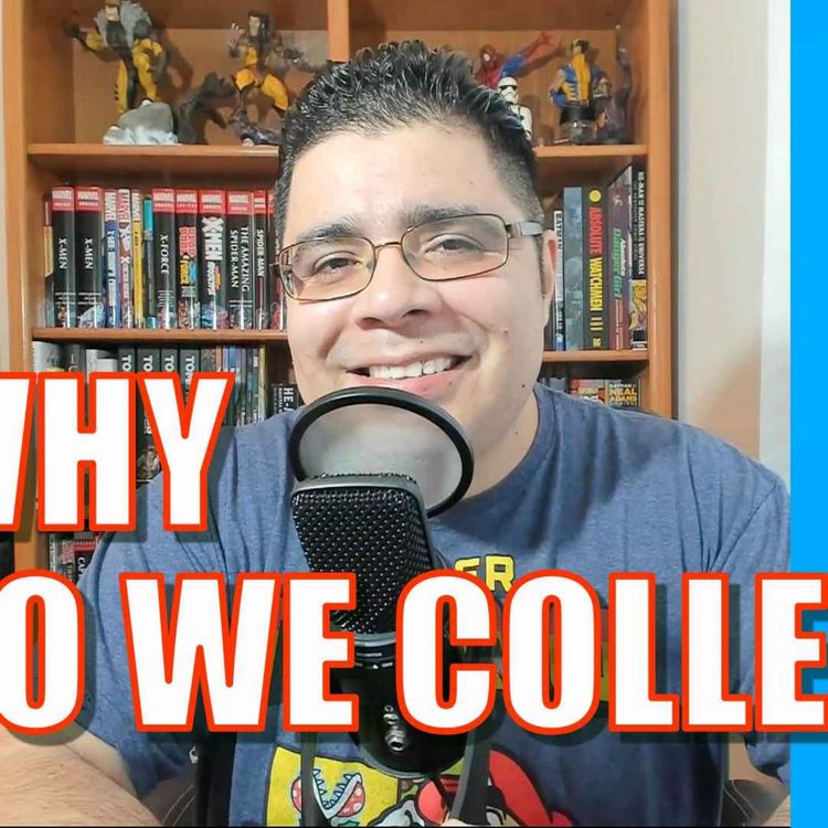 cover art for Why Do We Collect? | Episode #141