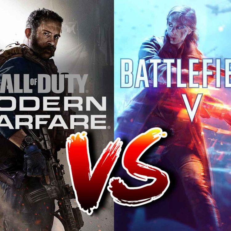 cover art for COD: Modern Warfare vs Battlefield V | Episode #137