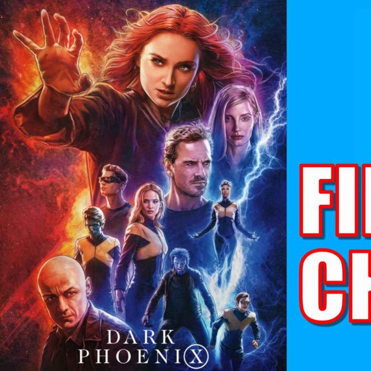 cover art for X-Men: Dark Phoenix - The Final Chapter | Episode #105
