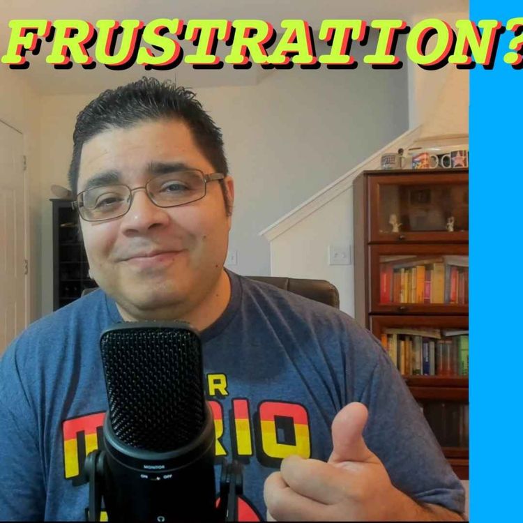 cover art for When Frustration Comes | Episode #57