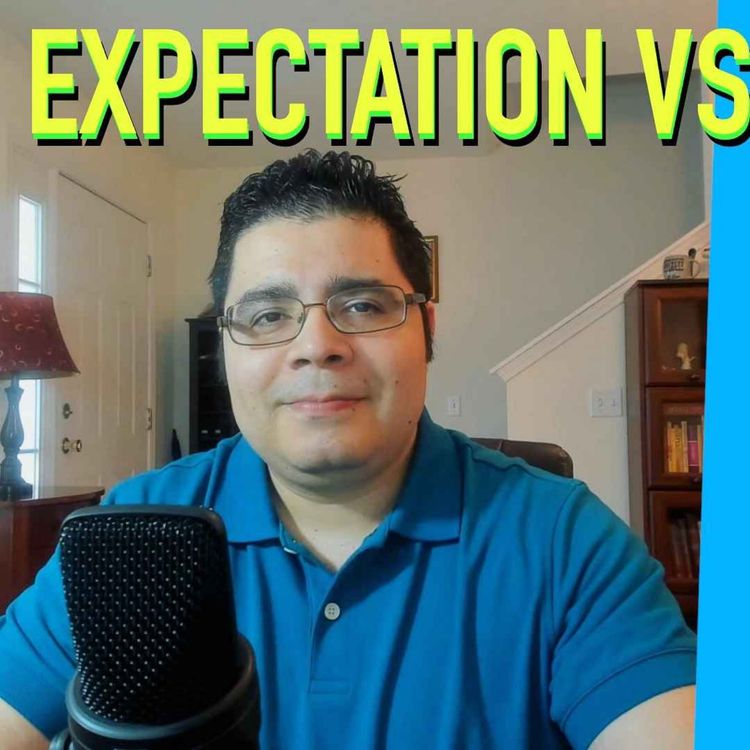 cover art for Expectation vs Reality | Episode #61