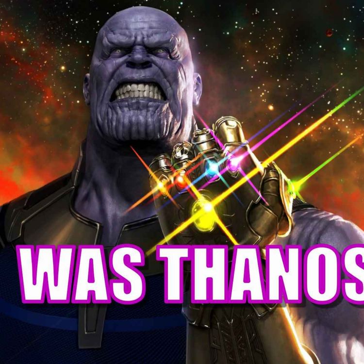 cover art for Was Thanos Right? | Episode #86