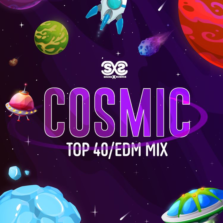 cover art for Cosmic (Top 40/EDM Mix)