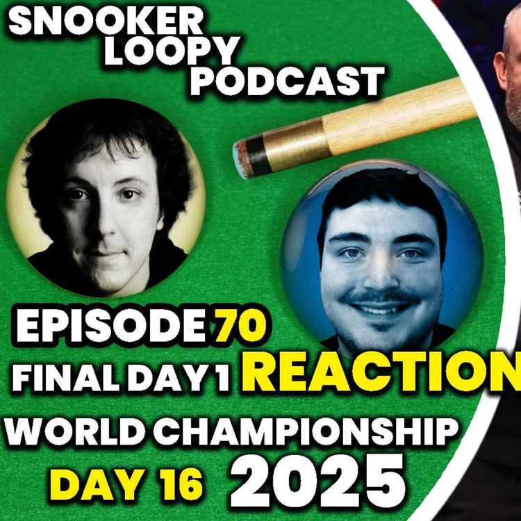 cover art for WORLD FINAL DAY 1 LIVE REACTION! | 2025 World Snooker Championship Day 16 Roundup