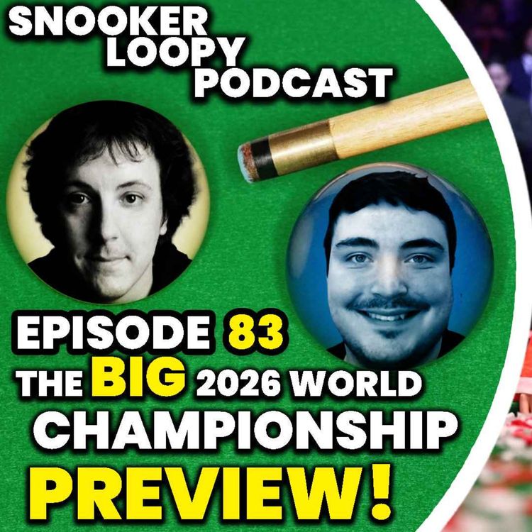 cover art for Our Big 2026 World Snooker Championship Preview & Predictiions!