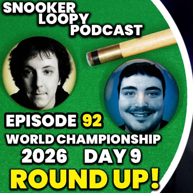 cover art for Higgins makes the comeback! | World Championship 2026 Day 9 Round Up!