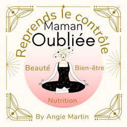 cover art for Maman oubliée, Reprends le contrôle