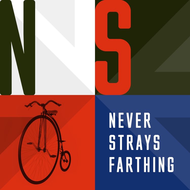 cover art for NEVER STRAYS FARTHING: THE PRE-TOUR OF BRITAIN POD