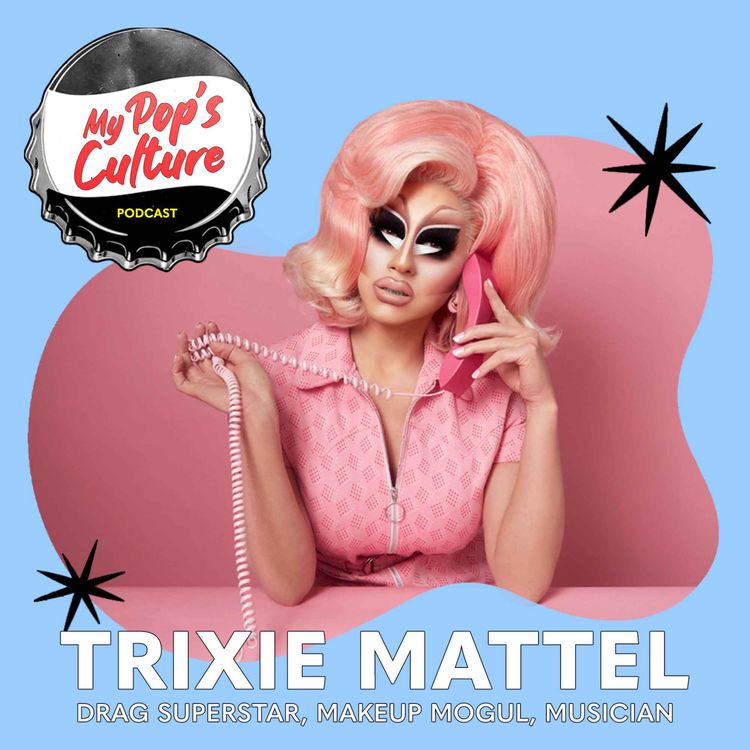 cover art for My Pop's Culture - Trixie Mattel