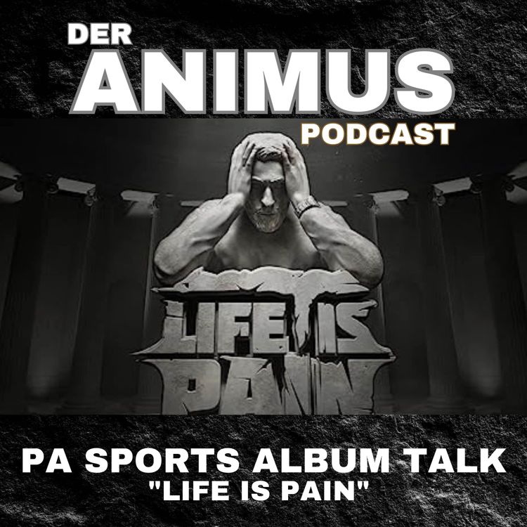 cover art for #154 PA SPORTS ALBUM TALK "LIFE IS PAIN"