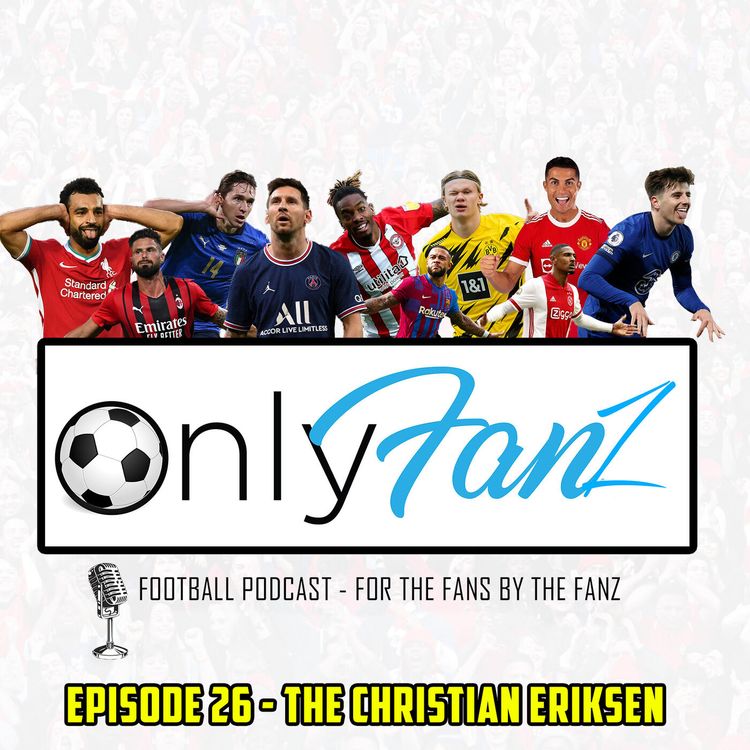 cover art for Episode 26 - The Christian Eriksen