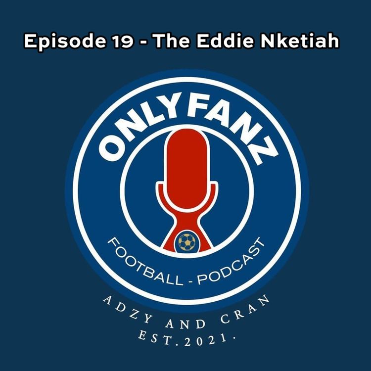 cover art for S2 Episode 19 - The Eddie Nketiah