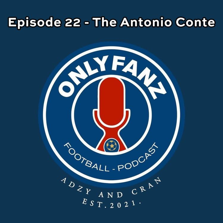 cover art for S2 Episode 22 - The Antonio Conte