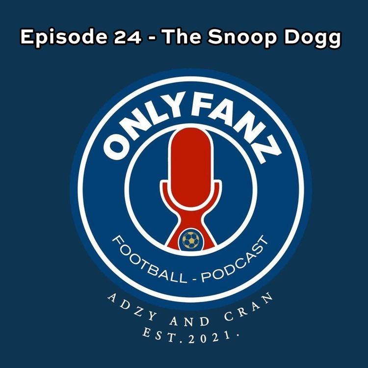 cover art for S2 Episode 24 - The Snoop Dogg