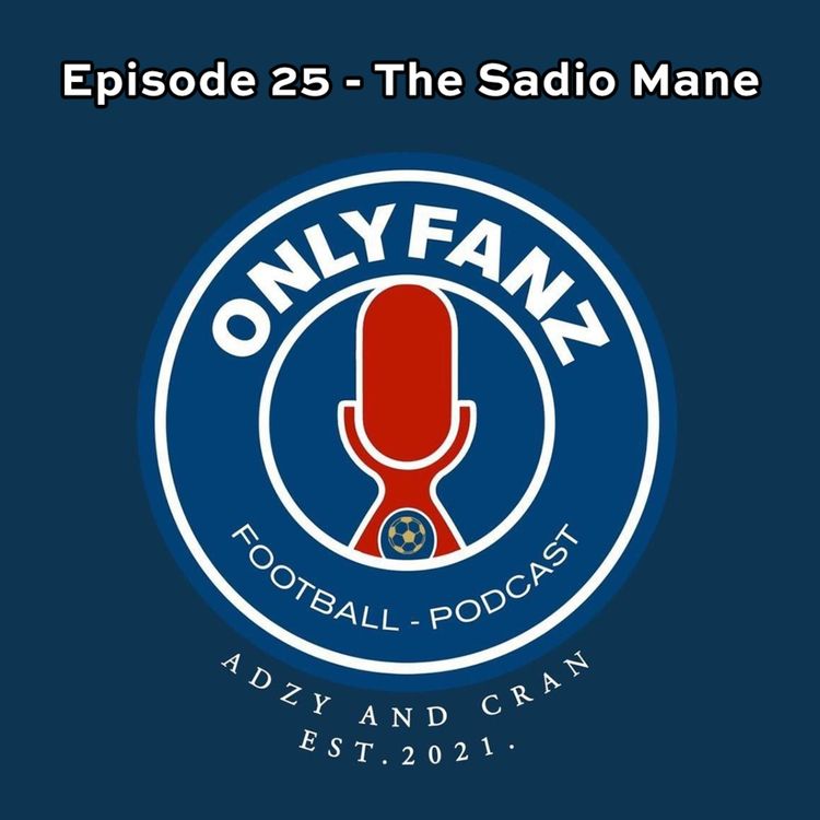 cover art for S2 Episode 25 - The Sadio Mané