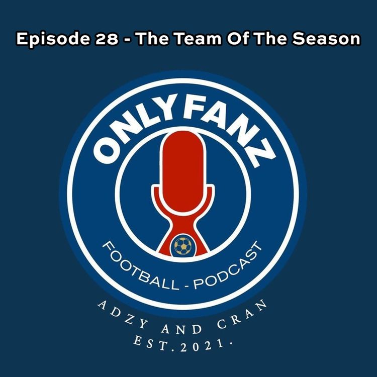 cover art for S2 Episode 28 - The Team Of The Season