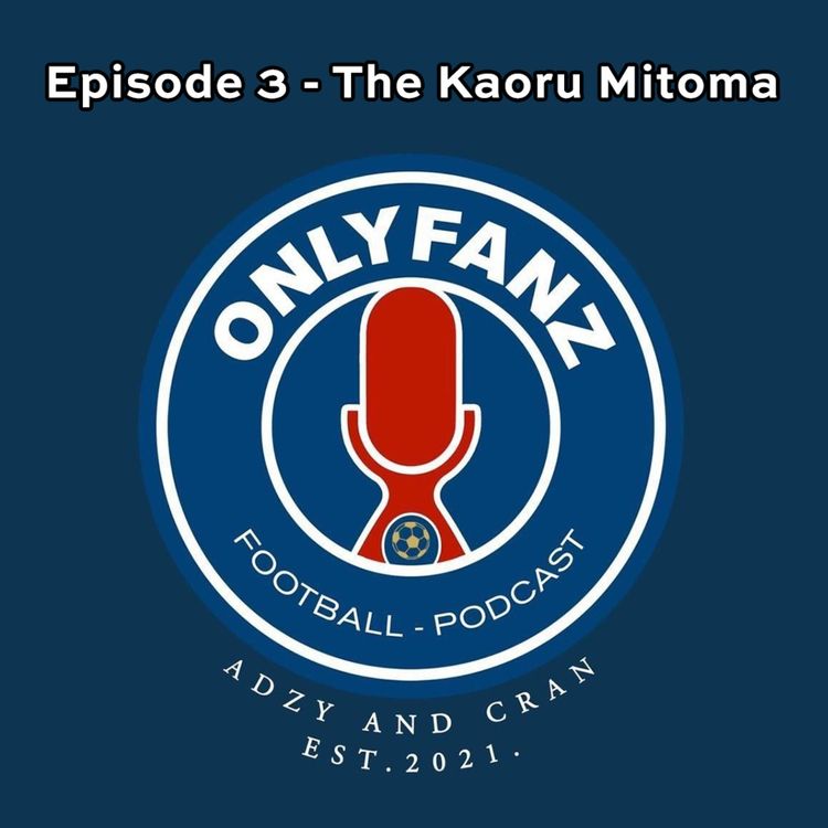 cover art for S3 Episode 3 - The Kaoru Mitoma