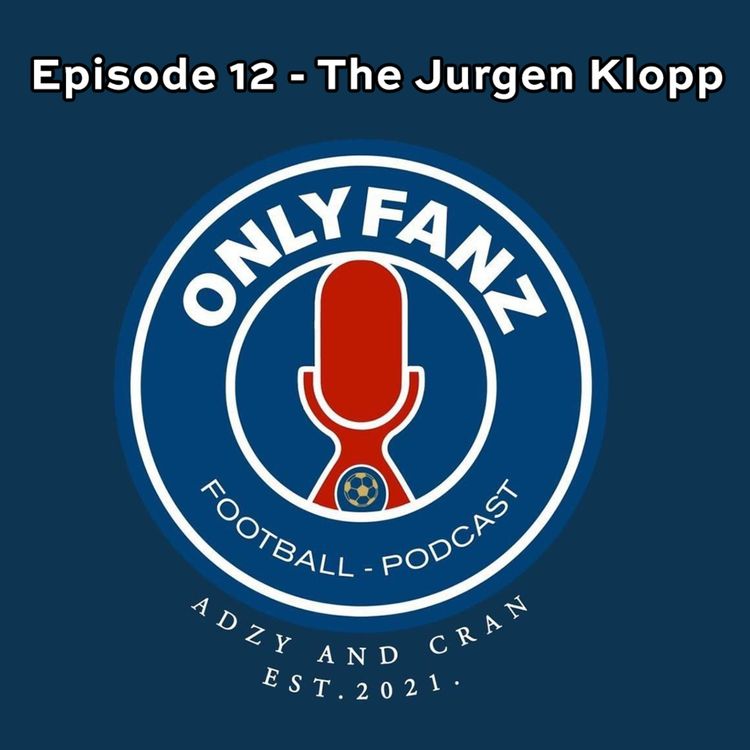 cover art for S3 Episode 12 - The Jurgen Klopp