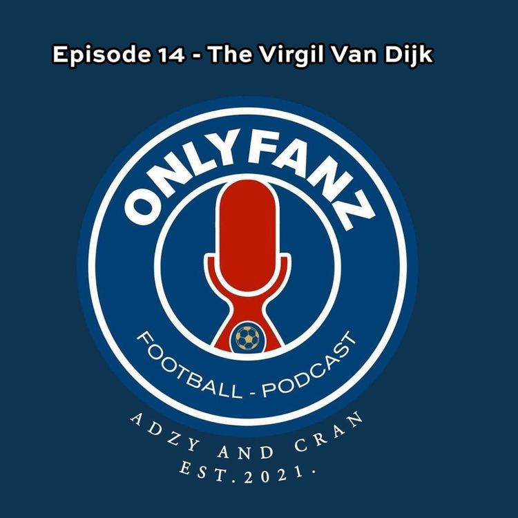 cover art for S3 Episode 14 - The Virgil Van Dijk