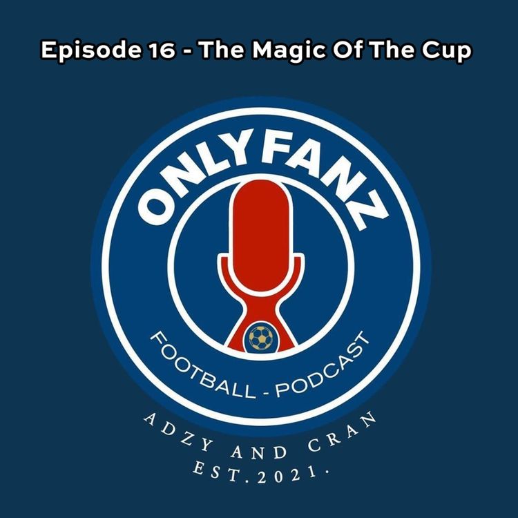 cover art for S3 Episode 16 - The Magic Of The Cup